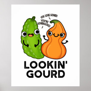 Affiche Lookin Gourd Funny Veggie Pun