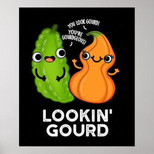 Affiche Lookin Gourd Funny Veggie Pun Dark BG