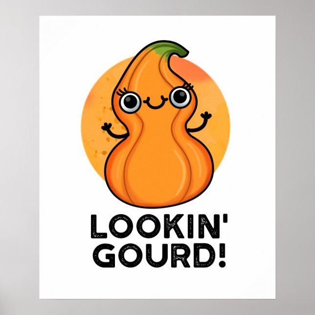 Affiche Looking Gourd Funny Girl Veggie Pun  (Devant)