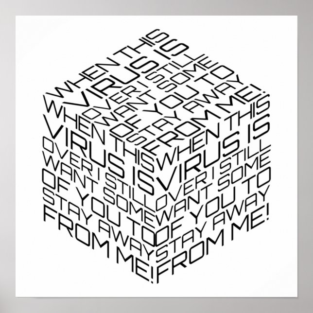 Affiche Lorsque ce virus sera terminé Cube de texte noir (Devant)