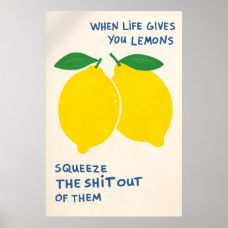 Affiche Lorsque la vie vous donne des citrons Poster, Cita