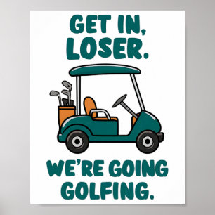Affiche Loser On va faire du golf Funny Retro Golf