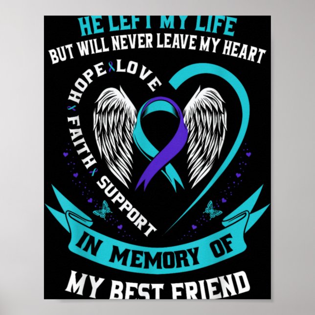 Affiche Loss In Memory Of My Friend Suicide Awareness  (Devant)