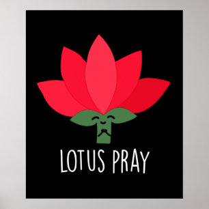 Affiche Lotus Pray Funny Plante Pun Dark BG