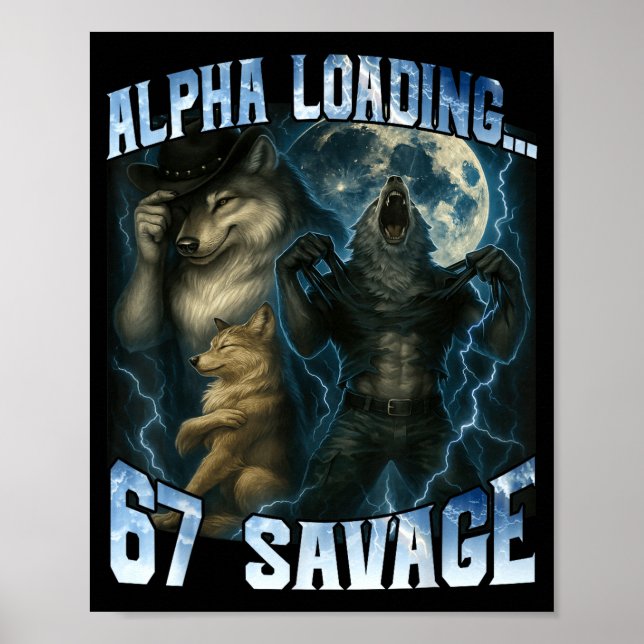 Affiche Loup Alpha Chargement 67 Pour Cent Savage Drôles d (Devant)