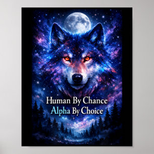 Affiche Loup alpha humain par hasard alpha par choix