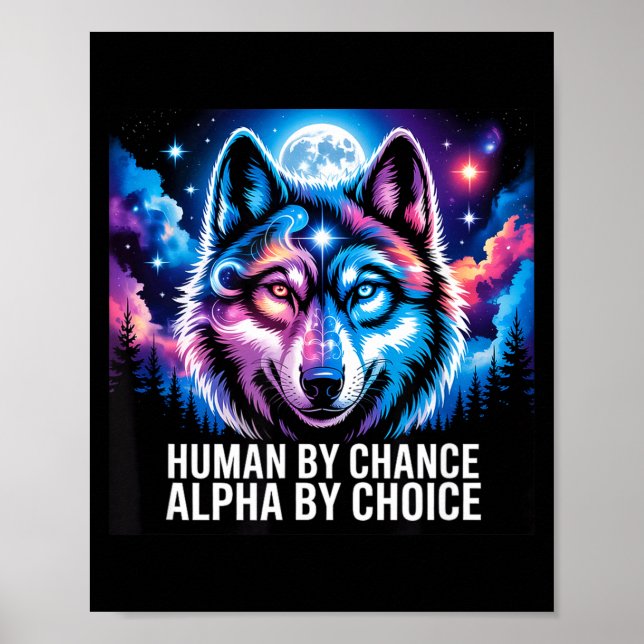 Affiche Loup alpha humain par hasard alpha par choix  (Devant)