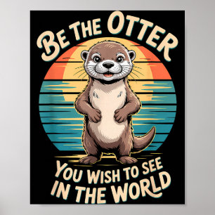 Affiche Loutre drôle d'inspiration Positivité Motivationne