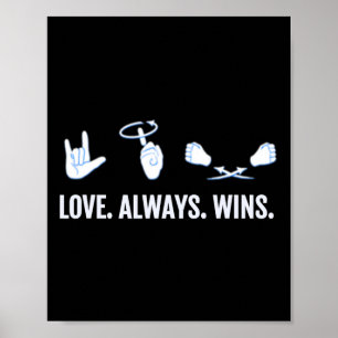 Affiche Love Always Wins ASL Deaf Aware Sign Language