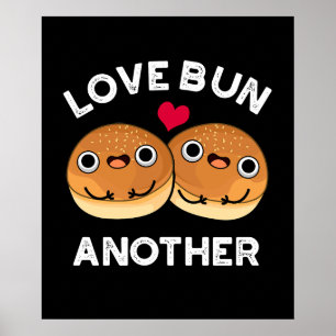 Affiche Love Bun autre amusant jeu de nourriture Dark BG