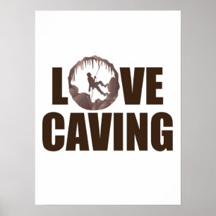 Affiche Love Caving - Cave Spelunking Speleology
