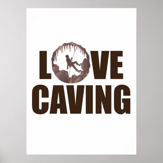 Affiche Love Caving - Cave Spelunking Speleology (Devant)