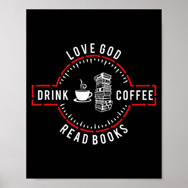 Affiche Love God Drink Coffee Read Books  (Devant)