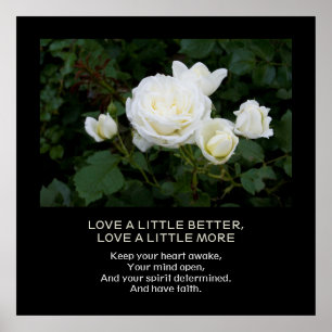 Affiche Love More, Faith, Citation personnalisée Roses bla