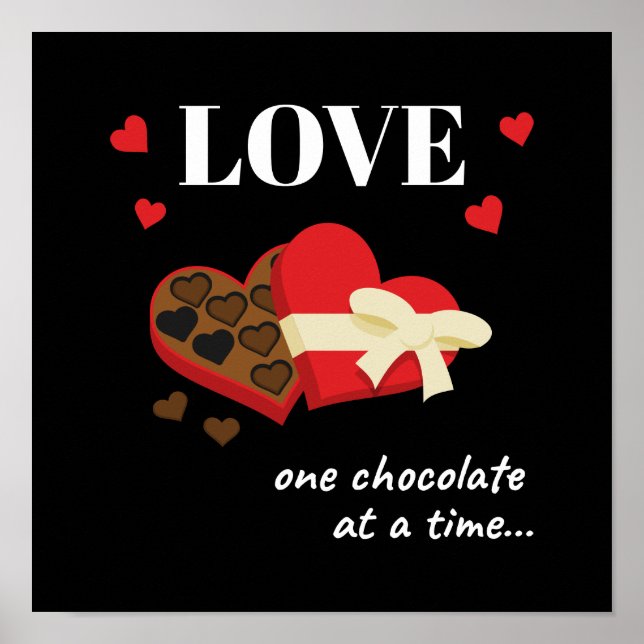 Affiche Love One Chocolate at a Time Drôle Citation (Devant)