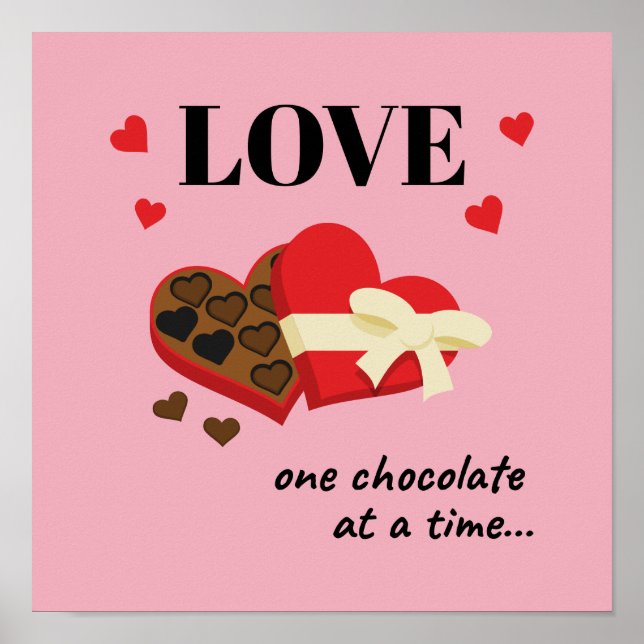 Affiche Love One Chocolate at a Time Drôle Citation (Devant)