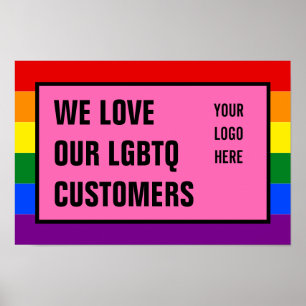 Affiche Love Our LGBTQ Gay Customers Rainbow Flag Logo