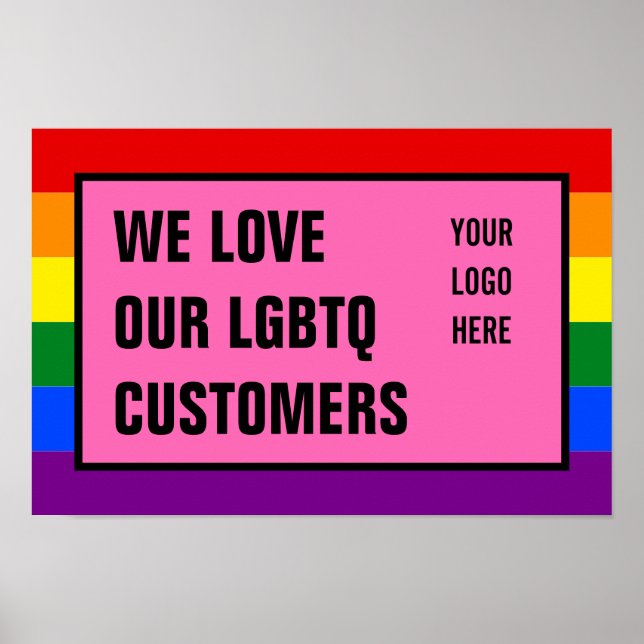 Affiche Love Our LGBTQ Gay Customers Rainbow Flag Logo (Devant)