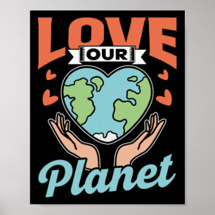 Affiche Love Our Planet Conservation Jour des terres Natur