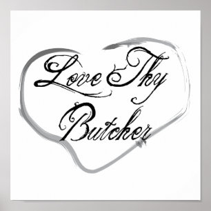 Affiche Love Thy Butcher