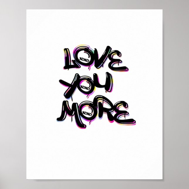 Affiche Love You More Clean Modern Design  (Devant)