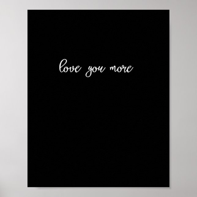 Affiche Love You More Clean Typography  (Devant)