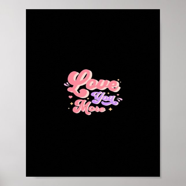 Affiche Love You More Contemporary Design  (Devant)