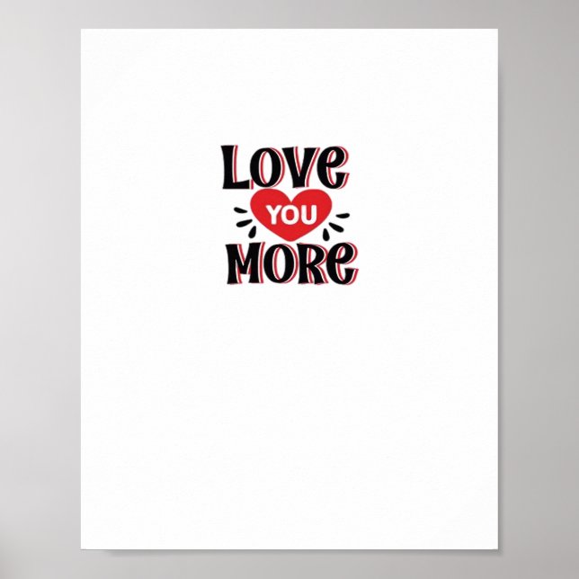 Affiche Love You More Creative Style Design  (Devant)