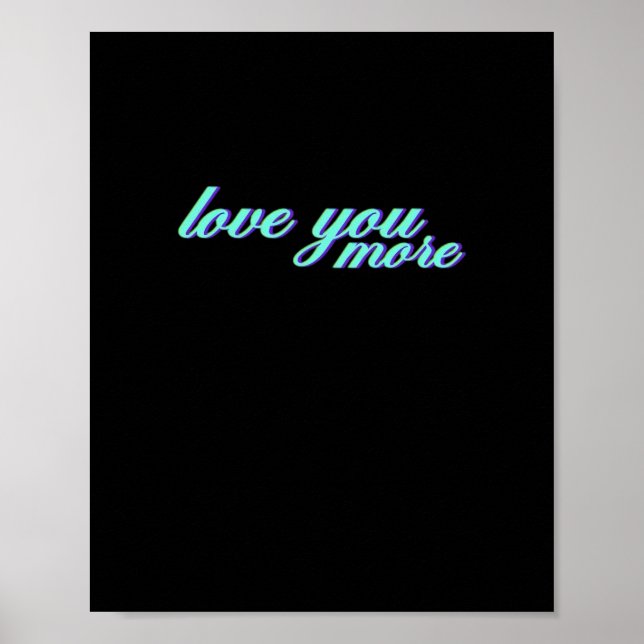 Affiche Love You More Expressive Art  (Devant)