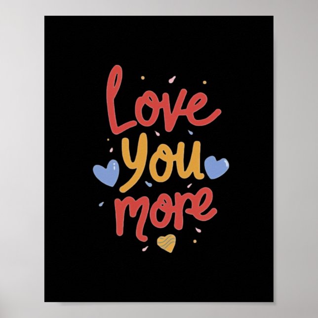 Affiche Love You More Expressive Art  (Devant)