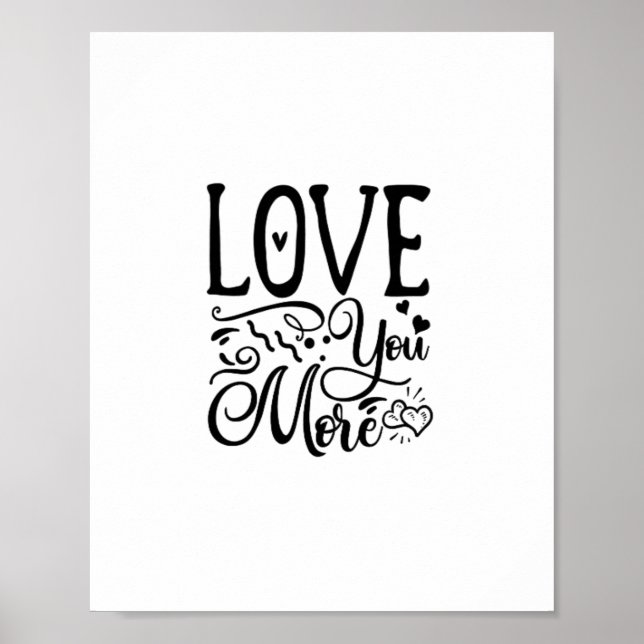 Affiche Love You More Funny Quote Playful Style  (Devant)