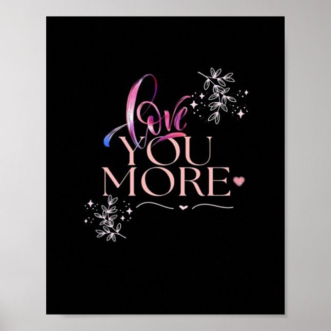 Affiche Love You More Minimal Design  (Devant)