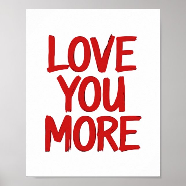 Affiche Love You More Minimal Heartfelt Design  (Devant)