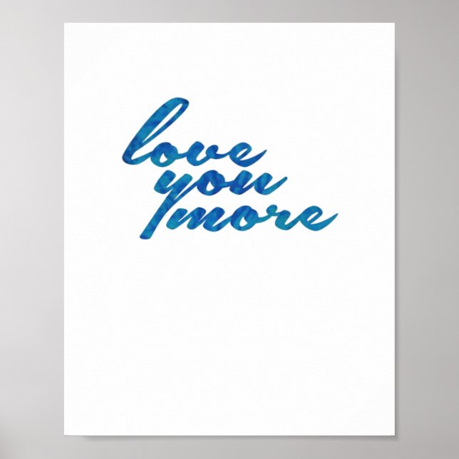 Affiche Love You More Refined Aesthetic  (Devant)