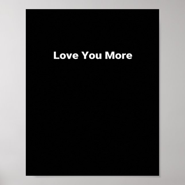 Affiche Love You More Sleek Contemporary Look  (Devant)