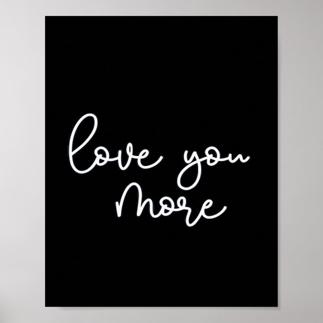 Affiche Love You More Sophisticated Style  (Devant)