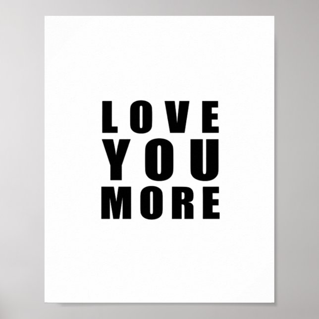 Affiche Love You More Uplifting Minimal Design  (Devant)