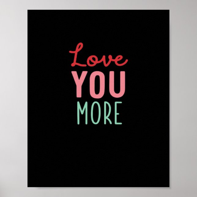 Affiche Love You More Valentines Wedding Quote Design  (Devant)