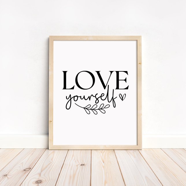 Affiche Love Yourself - Boho Minimalist Motivational (Love Yourself - Boho Minimalist Motivational Poster in a neutral wooden frame)