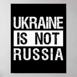 Affiche L'Ukraine n'est pas la Russie - Soutenez l'Ukraine