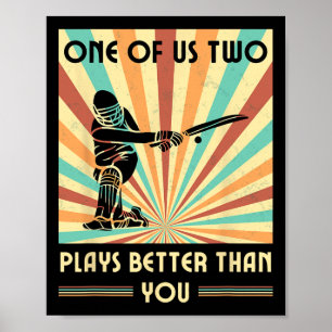 Affiche L'un d'entre nous deux joue mieux que vous Cricket