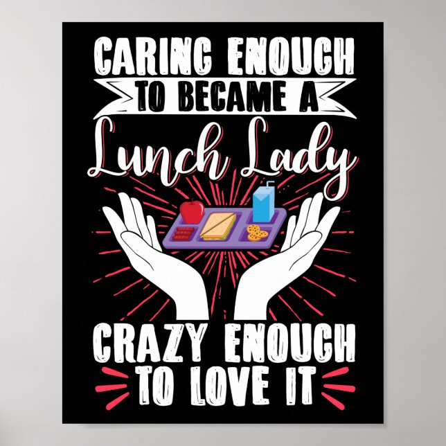 Affiche Lunch Lady Caring Enough To Became A Lunch Lady (Devant)