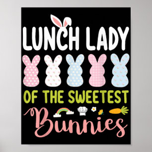 Affiche Lunch Lady Of The Sweetest Bunnies Easter Clroom S