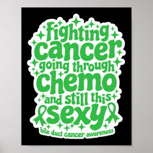 Affiche Lutter contre le cancer Chemo Toujours Y Bile Duct