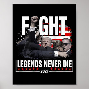Affiche Lutter contre les légendes ne meurt jamais Trump 2