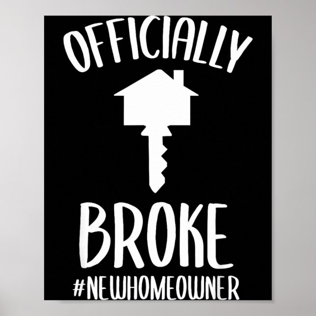 Affiche Ly Broke New Homeowner Funny New House Owner  (Devant)