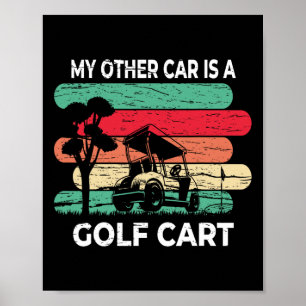Affiche Ma autre voiture est un chariot de golf - Golf drô