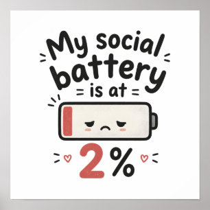 Affiche Ma batterie sociale est à 2 pour cent