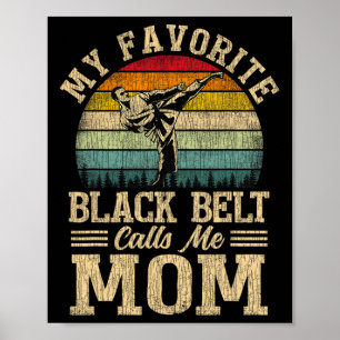 Affiche Ma ceinture noire préférée m'appelle la fête des m