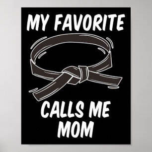 Affiche Ma ceinture noire préférée m'appelle Maman Taekwon